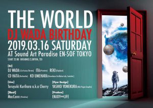 LIVE│THE WORLD "DJ WADA Birthday" ＠ EN-SOF TOKYO
