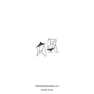 UHコンピレーション「Unfinished Sympathy Vol​.​2」参加